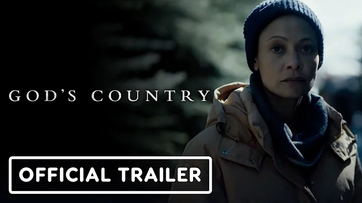 God's Country - Official Trailer (2022) Thandiwe N...