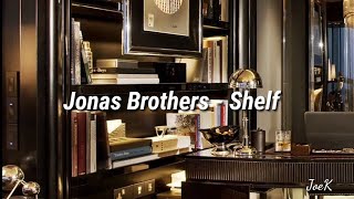 Jonas Brothers - Shelf (Lyrics)