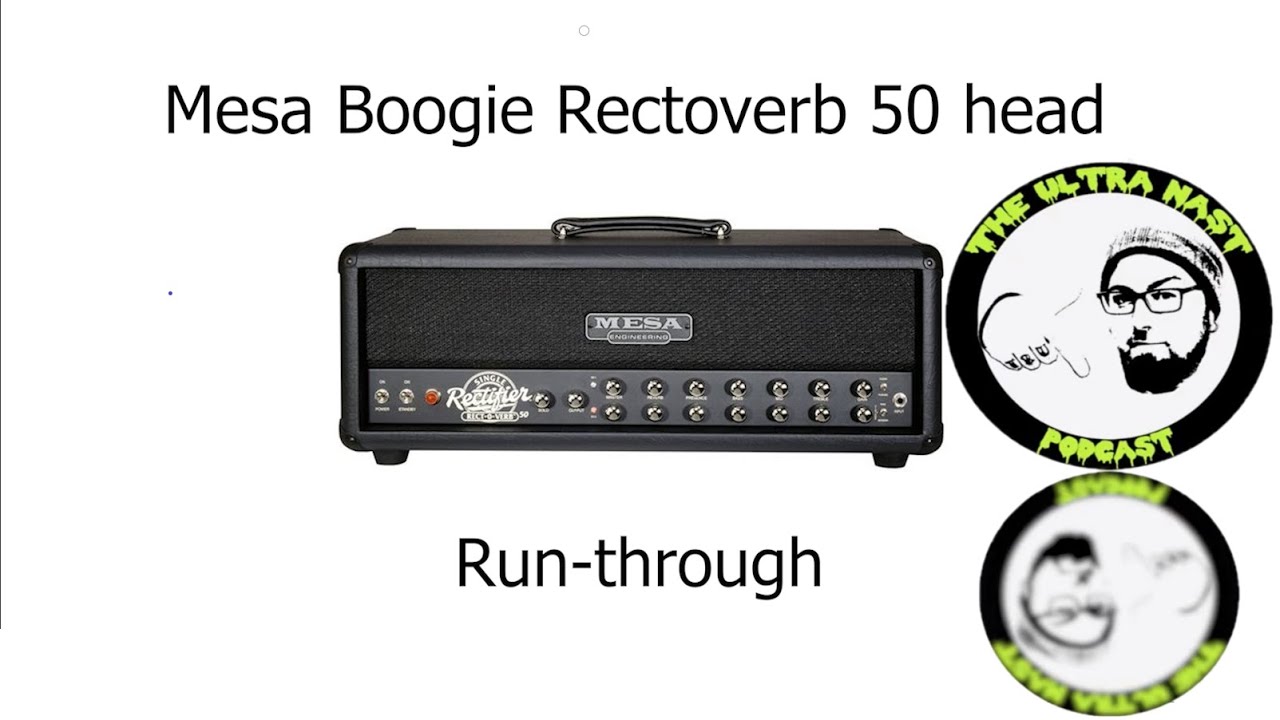 Mesa Boogie Rect-o-Verb 50 head Full Run-Through