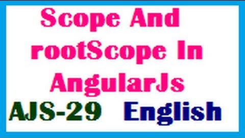 Scope And rootScope In AngularJs English-vlr training