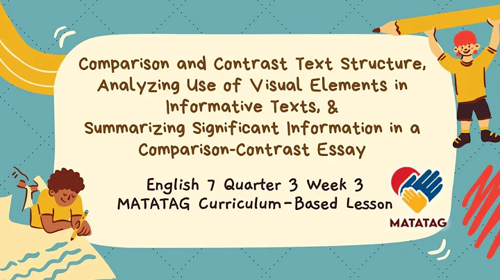 English 7 Quarter 3 Week 3 - Comparing Contrasting Text Structure (MATATAG Curriculum-Based Lesson)