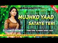 Yaad Sataye Teri Dj Remix Song || Dj Song || New Hindi Dj Song || 2026 Dj Remix Song New Dj Amit
