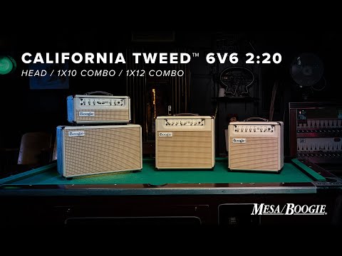 California Tweed 6V6 2:20 | MESA/Boogie