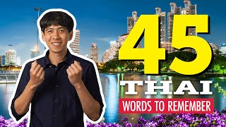 Top 45 Thai Words You Should Remember