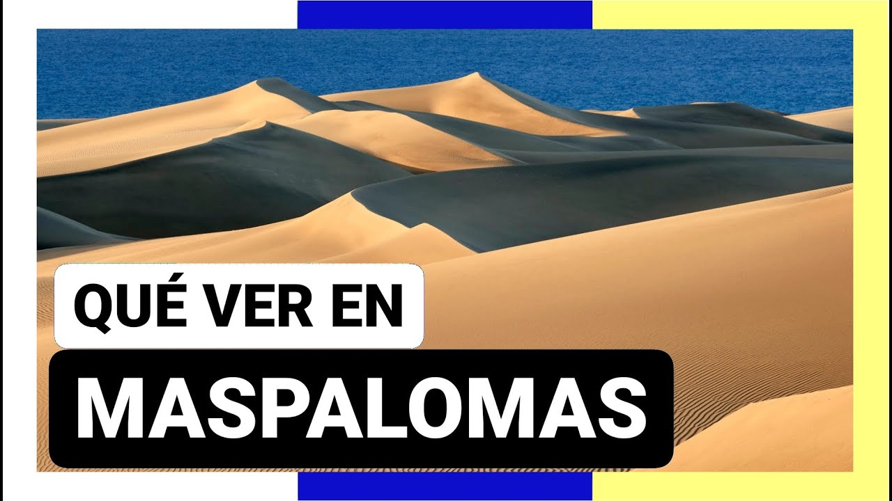 GUÍA COMPLETA ▶ Qué ver en la CIUDAD de MASPALOMAS (ESPAÑA) 🇪🇸 🌏 Turismo y viajar a Islas Canarias