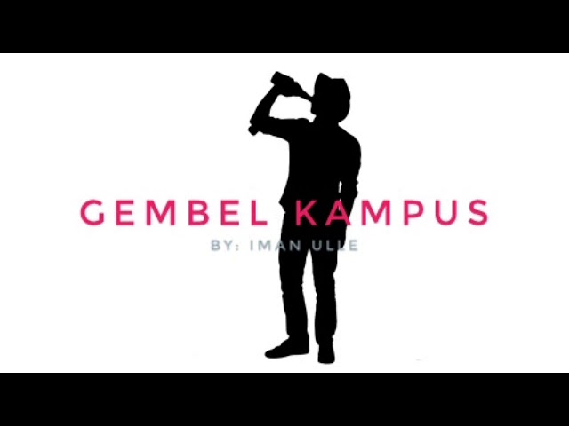 Iman Ulle - Gembel Kampus class=