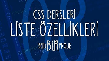 CSS Dersleri - Liste Özellikleri (List Properties) - 08 - Yeni Bir Proje