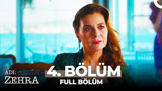 Adı: Zehra 4. Bölüm