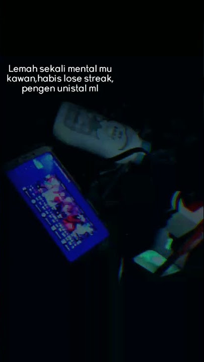 story wa ml kata kata losestreak