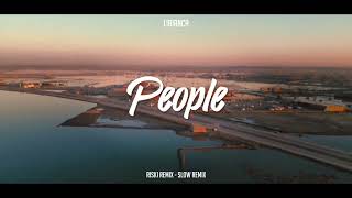 Miniatura del video "SLOW REMIX !!! Riski Remix - People, Libianca - ( Slow Remix )"