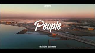 SLOW REMIX !!! Riski Remix - People, Libianca - ( Slow Remix )