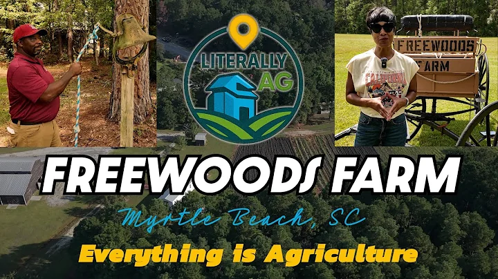 👨🏿‍🌾 LITERALLY AG | S1:E1 | FREEWOODS FARM | MYRTLE BEACH, SC | EVERYTHING IS AGRICULTURE 👨🏿‍🌾