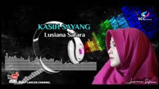 KASIH SAYANG / Lusiana Safara (cover)