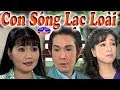 Cai Luong Con Song Lac Loai (Vu Linh, Ngoc Huyen, Phuong Hong Thuy)