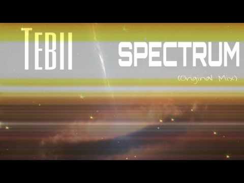 Tebii - Spectrum (Original Mix)