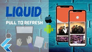 Liquid Pull To Refresh Flutter Package Of The Week.