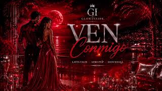 🔥VEN CONMIGO🔥Official Music Video | Latin Club × Afro Pop × Dancehall