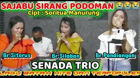 SAJABU SIRANG PODOMAN // SENADA TRIO // Cipt : Soritua Manurung @hangganeriksonchannel8093