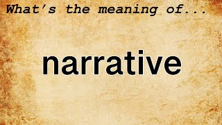 Narrative Meaning : Definition of Narrative