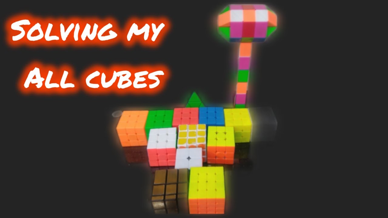 Solving my all cubes - YouTube