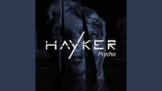 Psycho - Hayker