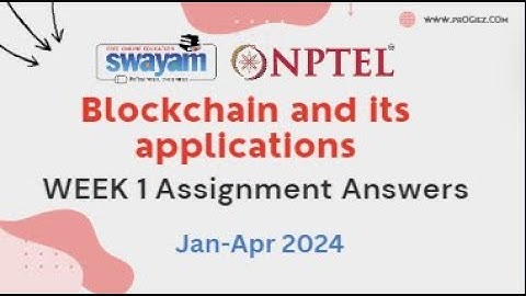 Nptel Blockchain and its Applications Week 1 Assignment 1 Answers and Solutions 2024 | Swayam