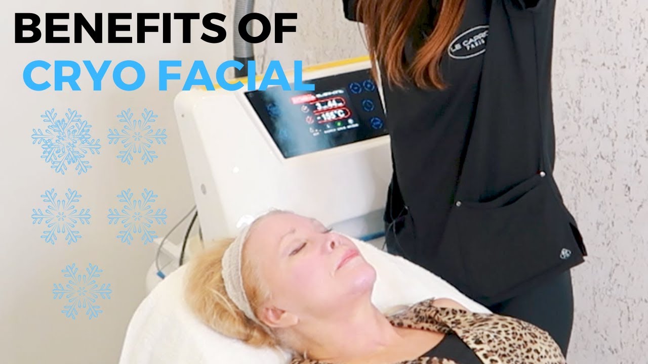 The Benefits of Cryo Facial YouTube