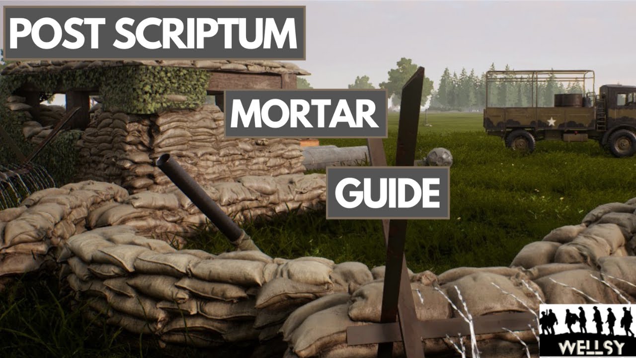 [Out of date] POST SCRIPTUM - Complete mortar guide - YouTube