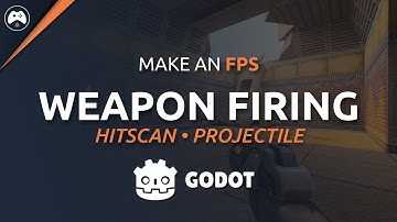 Hitscan and Projectile Weapons - Godot FPS Series #8