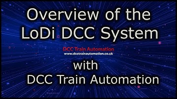 LoDi Overview at DCC Train Automation.  No 5.