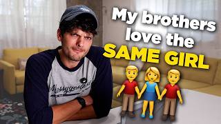 ONE GIRL. TWO BROTHERS.