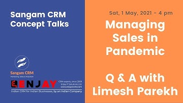 Managing Sales in Pandemic   Q & A with Limesh Parekh   Sangam CRM Concept Talks