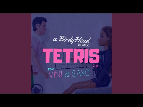 Tetris 2.0 (feat. Vini & Sako)