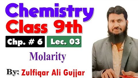 Molarity   |chapter 6 | 9th Chemistry | lec 3
