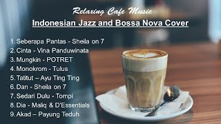 Download lagu Jazz & Bossanova Pop Indonesia | Cover Lagu Pop Indonesia mp3