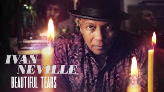 Ivan Neville - "Beautiful Tears (Thoughts & Prayers)" (Official Audio)