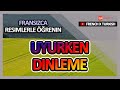 Fransızca Resimlerle Öğrenin | Fransızca Kelime Bilgisi Uyurken Dinleme | Golearn