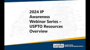 IP Awareness Webinar – USPTO Resources Overview