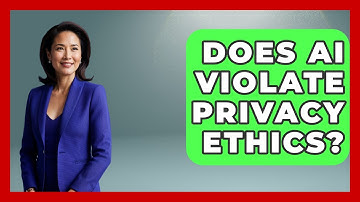 Does AI Violate Privacy Ethics? - The Ethical Compass