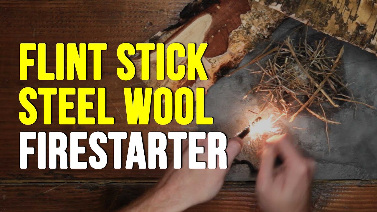 Making A Fire With Steel Wool And Flint Stick YouTube