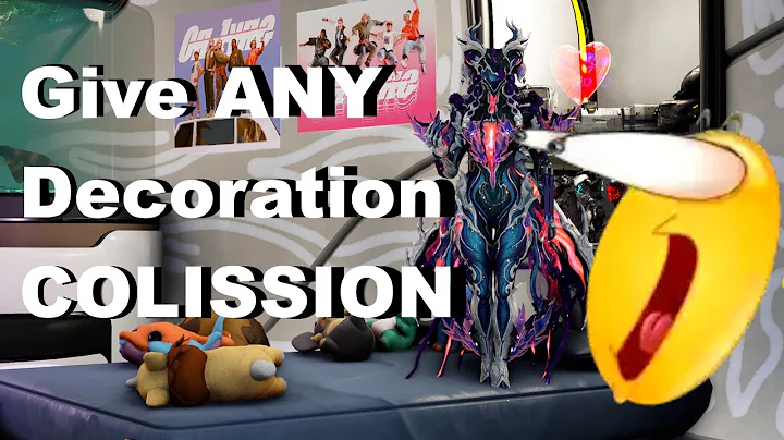 Add Collision to ANY  Decoration in Warframe! - Quick Decoration Tutorial