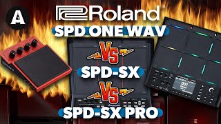 NEW Roland SPD-SX PRO vs SPD-SX vs SPD ONE Wav - Which One Should You Have?
