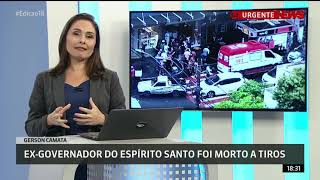 Ex governador do Espírito Santo Gerson Camata é assassinado em Vitória
