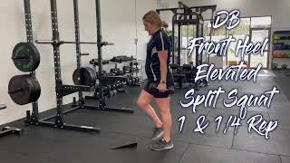 DB Front Heel Elevated Split Squat with 1 & 1/4 Rep