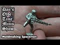 Moldmaking spacemen  dans olde time minis show  s01 e13