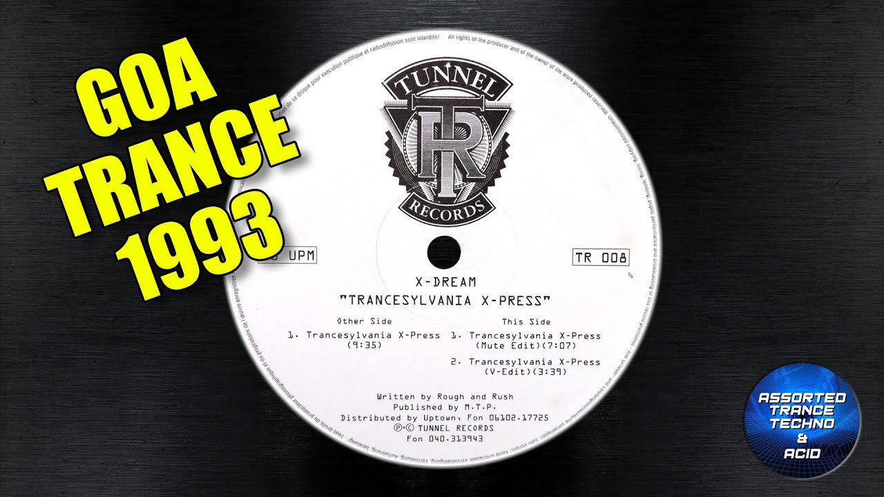 X-Dream - Trancesylvania X-Press [Tunnel Records] 1993 [Goa Trance