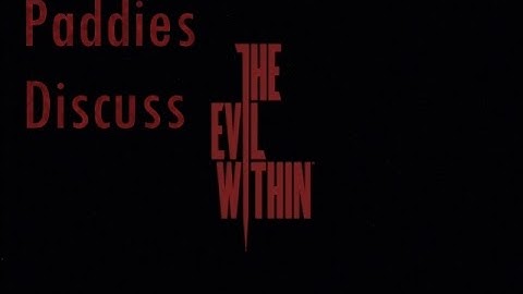 The Evil Within Discussion/ Review