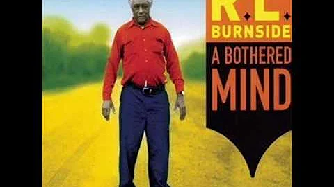 R.L. Burnside - Glory Be
