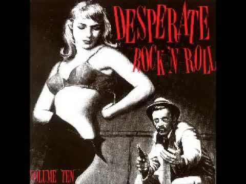 18枚　DESPERATE ROCK'N ROLL ロカビリー Various ‎– Desperate Rock'n Roll Vol.18 : 50's 60's