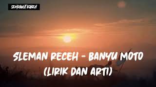 Sleman Receh - Banyu Moto (Lirik dan Arti)